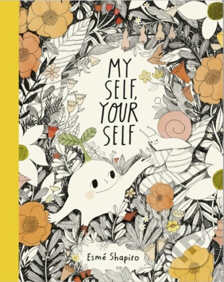 Kniha: My Self, Your Self (Esme Shapiro). , 2023 Kniha: My Self, Your Self (Esme Shapiro). , 2023