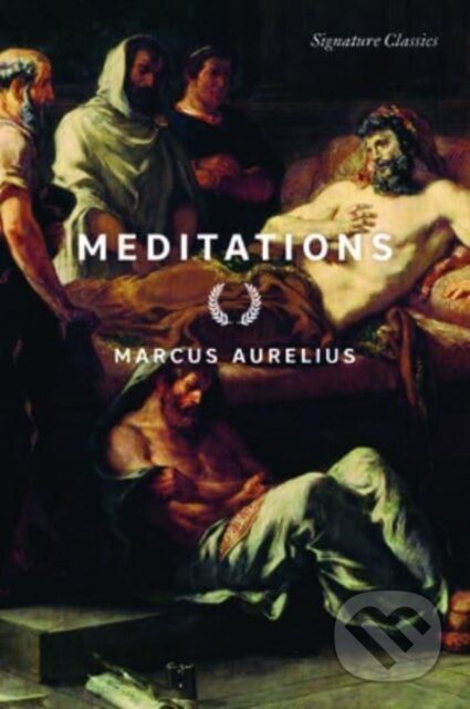 Kniha: Meditations (Marcus Aurelius). , 2022 Kniha: Meditations (Marcus Aurelius). , 2022