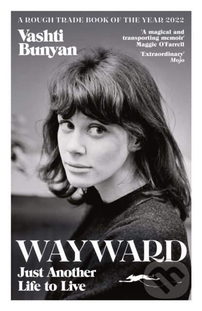 Kniha: Wayward (Vashti Bunyan). White Rabbit, 2023 Kniha: Wayward (Vashti Bunyan). White Rabbit, 2023