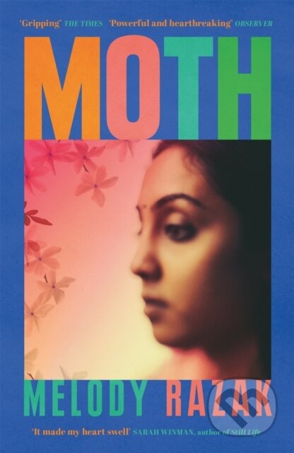 Kniha: Moth (Melody Razak). Weidenfeld and Nicolson, 2022 Kniha: Moth (Melody Razak). Weidenfeld and Nicolson, 2022