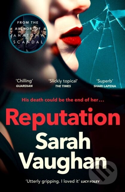 Kniha: Reputation (Sarah Vaughan). Simon & Schuster, 2022 Kniha: Reputation (Sarah Vaughan). Simon & Schuster, 2022