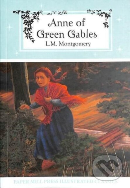 Kniha: Anne of Green Gables (L.M. Montgomery). North Parade Publishing, 2022 Kniha: Anne of Green Gables (L.M. Montgomery). North Parade Publishing, 2022