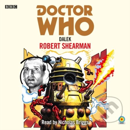 Kniha: Doctor Who: Dalek (Robert Shearman). , 2021 Kniha: Doctor Who: Dalek (Robert Shearman). , 2021