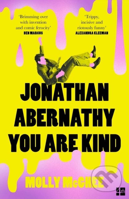 Kniha: Jonathan Abernathy You Are Kind (Molly Mcghee). Fourth Estate, 2025 Kniha: Jonathan Abernathy You Are Kind (Molly Mcghee). Fourth Estate, 2025