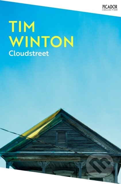 Kniha: Cloudstreet (Tim Winton). Picador, 2024 Kniha: Cloudstreet (Tim Winton). Picador, 2024