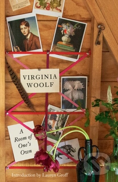 Kniha: A Room of One's Own (Lauren Groff a Virginia Woolf). Vintage Books, 2025 Kniha: A Room of One's Own (Lauren Groff a Virginia Woolf). Vintage Books, 2025