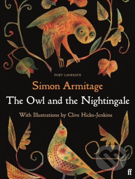Kniha: The Owl and the Nightingale (Simon Armitage). Faber and Faber, 2021 Kniha: The Owl and the Nightingale (Simon Armitage). Faber and Faber, 2021
