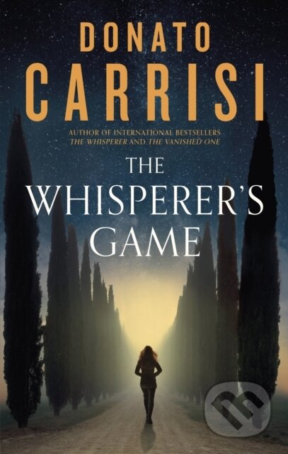 Kniha: The Whisperer's Game (Donato Carrisi). Abacus, 2023 Kniha: The Whisperer's Game (Donato Carrisi). Abacus, 2023
