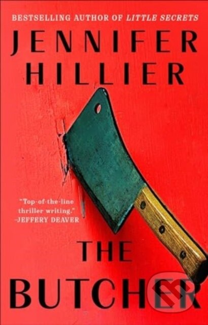 Kniha: The Butcher (Jennifer Hillier). Gallery, 2024 Kniha: The Butcher (Jennifer Hillier). Gallery, 2024