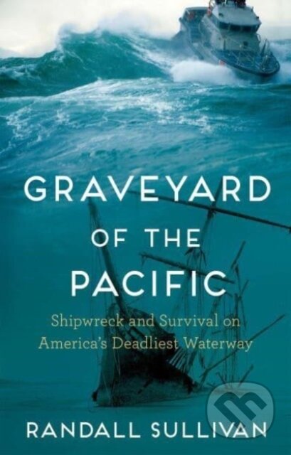 Kniha: Graveyard of the Pacific (Randall Sullivan). Grove Press, 2023 Kniha: Graveyard of the Pacific (Randall Sullivan). Grove Press, 2023