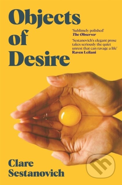 Kniha: Objects of Desire (Clare Sestanovich). Picador, 2022 Kniha: Objects of Desire (Clare Sestanovich). Picador, 2022