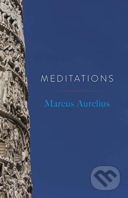 Kniha: Meditations (Marcus Aurelius). Dover Publications, 2021 Kniha: Meditations (Marcus Aurelius). Dover Publications, 2021