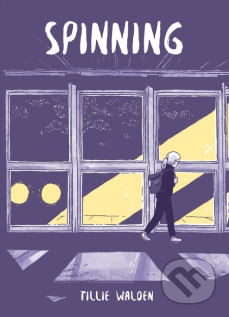 Kniha: Spinning (Tillie Walden). , 2024 Kniha: Spinning (Tillie Walden). , 2024
