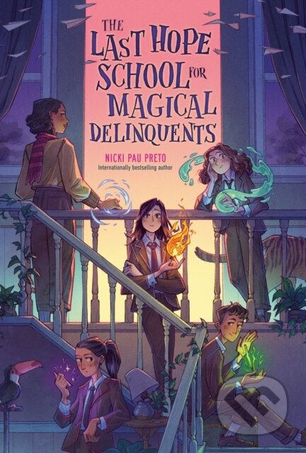 Kniha: The Last Hope School for Magical Delinquents (Nicki Pau Preto). , 2025 Kniha: The Last Hope School for Magical Delinquents (Nicki Pau Preto). , 2025