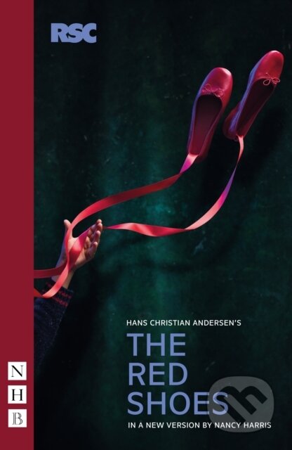 Kniha: The Red Shoes (Nancy Harris). Nick Hern Books, 2024 Kniha: The Red Shoes (Nancy Harris). Nick Hern Books, 2024