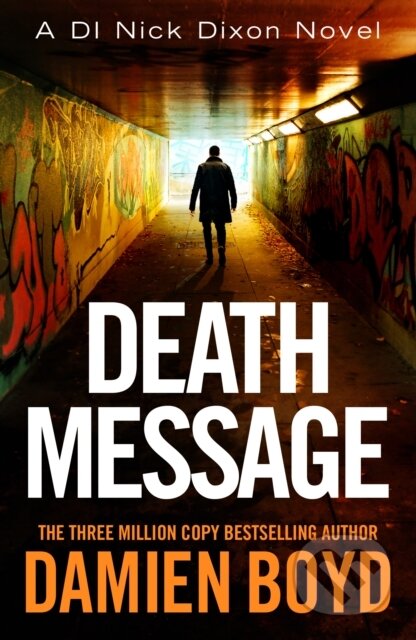 Kniha: Death Message (Damien Boyd). Thomas & Mercer, 2023 Kniha: Death Message (Damien Boyd). Thomas & Mercer, 2023