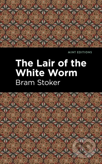 Kniha: The Lair of the White Worm (Bram Stoker). , 2021 Kniha: The Lair of the White Worm (Bram Stoker). , 2021