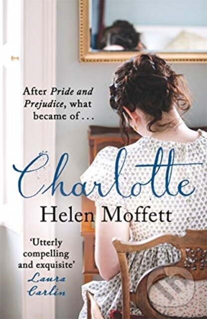 Kniha: Charlotte (Helen Moffatt). Manilla Press, 2021 Kniha: Charlotte (Helen Moffatt). Manilla Press, 2021