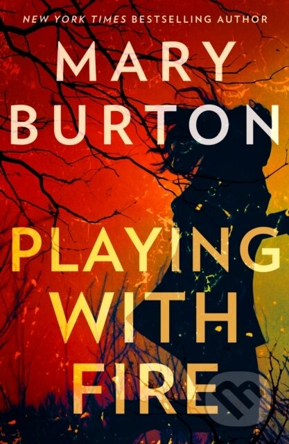 Kniha: Playing With Fire (Mary Burton). HQ, 2022 Kniha: Playing With Fire (Mary Burton). HQ, 2022