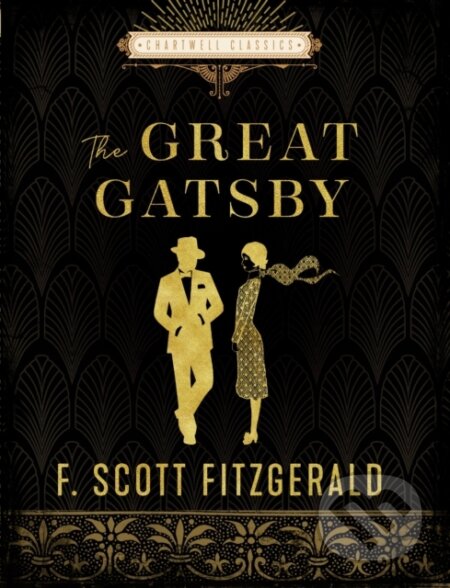 Kniha: The Great Gatsby (F. Scott Fitzgerald). Chartwell Books, 2022 Kniha: The Great Gatsby (F. Scott Fitzgerald). Chartwell Books, 2022