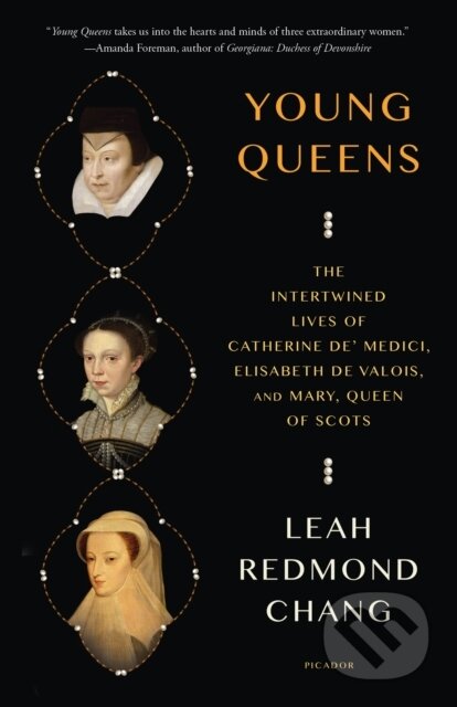 Kniha: Young Queens (Leah Redmond Chang). Picador, 2024 Kniha: Young Queens (Leah Redmond Chang). Picador, 2024