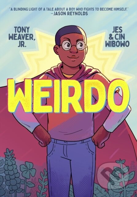Kniha: Weirdo (Tony Weaver Jr.). First Second, 2024 Kniha: Weirdo (Tony Weaver Jr.). First Second, 2024