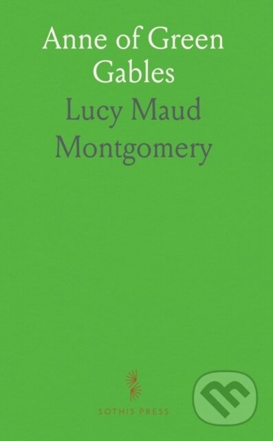 Kniha: Anne Of Green Gables (Lucy Maud Montgomery). , 2024 Kniha: Anne Of Green Gables (Lucy Maud Montgomery). , 2024