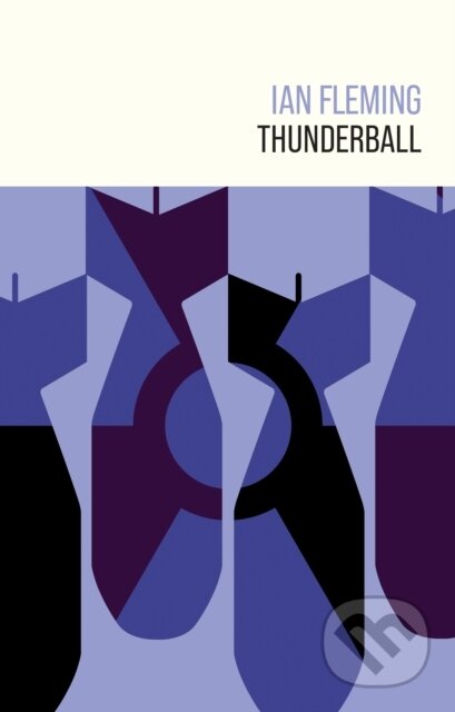 Kniha: Thunderball (Ian Fleming). Ian Fleming Publications, 2024 Kniha: Thunderball (Ian Fleming). Ian Fleming Publications, 2024