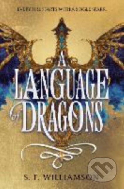 Kniha: A Language of Dragons (S. F. Williamson). HarperCollins, 2025 Kniha: A Language of Dragons (S. F. Williamson). HarperCollins, 2025