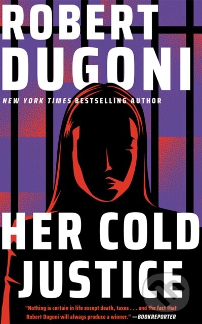Kniha: Her Cold Justice (Robert Dugoni). Thomas & Mercer, 2026 Kniha: Her Cold Justice (Robert Dugoni). Thomas & Mercer, 2026