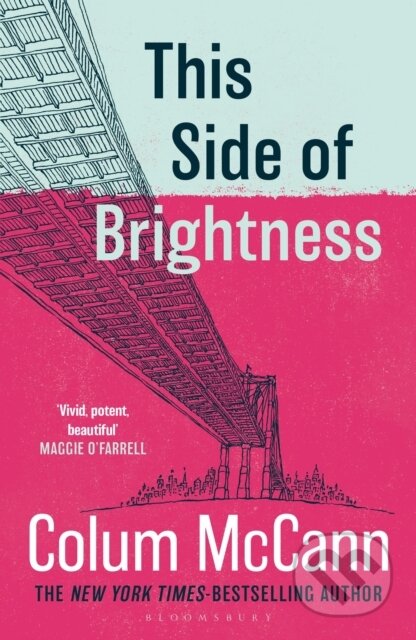 Kniha: This Side of Brightness (Colum Mccann). Bloomsbury, 2026 Kniha: This Side of Brightness (Colum Mccann). Bloomsbury, 2026