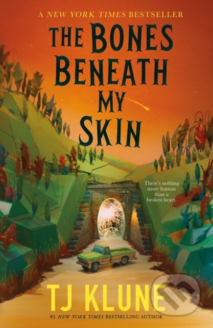 Kniha: Bones Beneath My Skin (Tj Klune). Tor Books, 2026 Kniha: Bones Beneath My Skin (Tj Klune). Tor Books, 2026