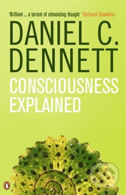 Kniha: Consciousness Explained (Daniel C. Dennett). Penguin Books, 1993 Kniha: Consciousness Explained (Daniel C. Dennett). Penguin Books, 1993