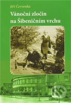 Kniha: Vánoční zločin na Šibeničním vrchu (Jiří Červenka). Gelton, 2010 Kniha: Vánoční zločin na Šibeničním vrchu (Jiří Červenka). Gelton, 2010