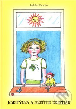 Kniha: Kristýnka a skřítek (Ladislav Chrudina). Sdělovací technika, 2010 Kniha: Kristýnka a skřítek (Ladislav Chrudina). Sdělovací technika, 2010