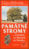 Památné stromy v Čechách, na Moravě, ve Slezsku - Jan Němec, Jan Zoul, Karel Vávra, Olympia, 2003