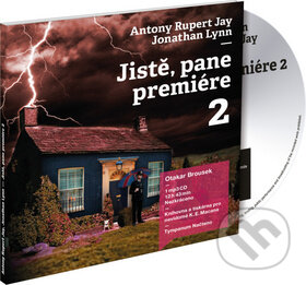 Audiokniha: Jistě, pane premiére 2 (Anthony Rupert Jay a Jonathan Lynn). Supraphon, 2014 Audiokniha: Jistě, pane premiére 2 (Anthony Rupert Jay a Jonathan Lynn). Supraphon, 2014