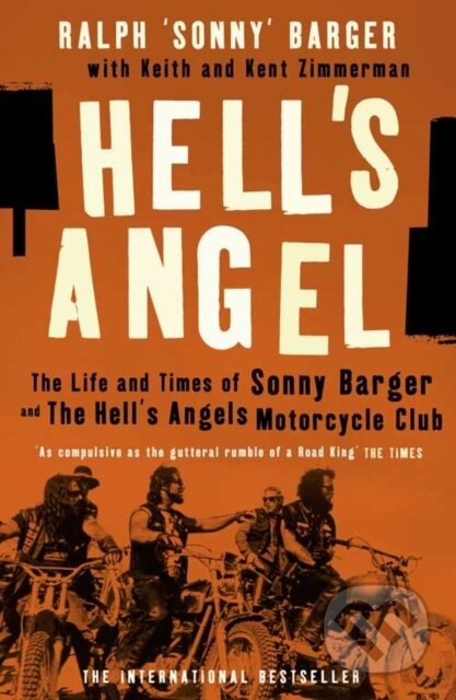 Kniha: Hell's Angel (Keith Zimmerman, Kent Zimmerman a Sonny Barger). Fourth Estate, 2001 Kniha: Hell's Angel (Keith Zimmerman, Kent Zimmerman a Sonny Barger). Fourth Estate, 2001