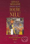 Kniha: Bouře na Nilu: Tutanchamonovy masky (Gerald Messadié). Argo, 2006 Kniha: Bouře na Nilu: Tutanchamonovy masky (Gerald Messadié). Argo, 2006