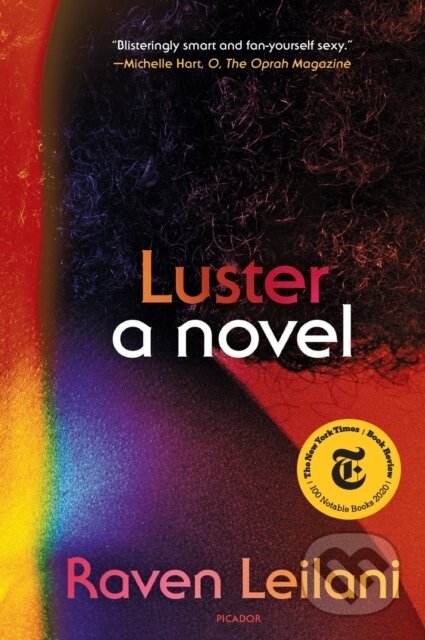 Kniha: Luster (Raven Leilani). Picador, 2021 Kniha: Luster (Raven Leilani). Picador, 2021