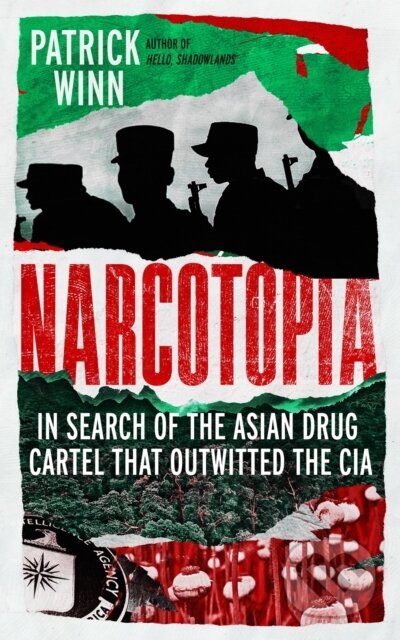 Kniha: Narcotopia (Patrick Winn). Icon Books, 2025 Kniha: Narcotopia (Patrick Winn). Icon Books, 2025