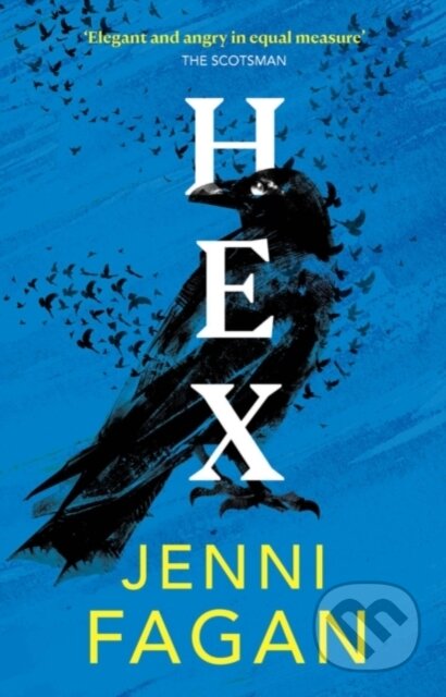 Kniha: Hex (Jenni Fagan). Birlinn, 2022 Kniha: Hex (Jenni Fagan). Birlinn, 2022