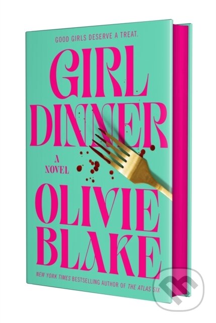 Kniha: Girl Dinner (Olivie Blake). Tor Books, 2025 Kniha: Girl Dinner (Olivie Blake). Tor Books, 2025