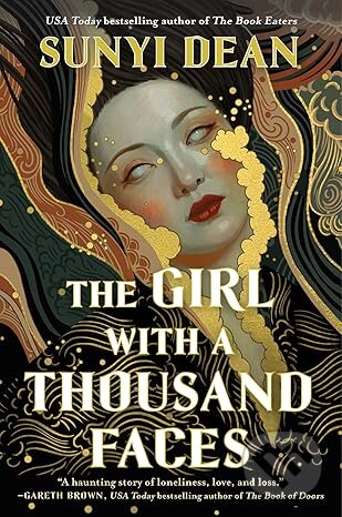 Kniha: The Girl with a Thousand Faces (Sunyi Dean). HarperCollins, 2026 Kniha: The Girl with a Thousand Faces (Sunyi Dean). HarperCollins, 2026