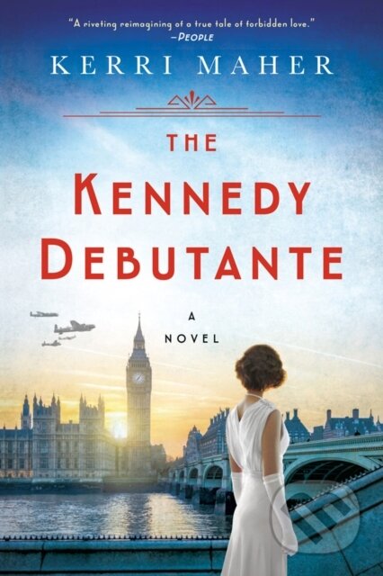 Kniha: The Kennedy Debutante (Kerri Maher). , 2019 Kniha: The Kennedy Debutante (Kerri Maher). , 2019