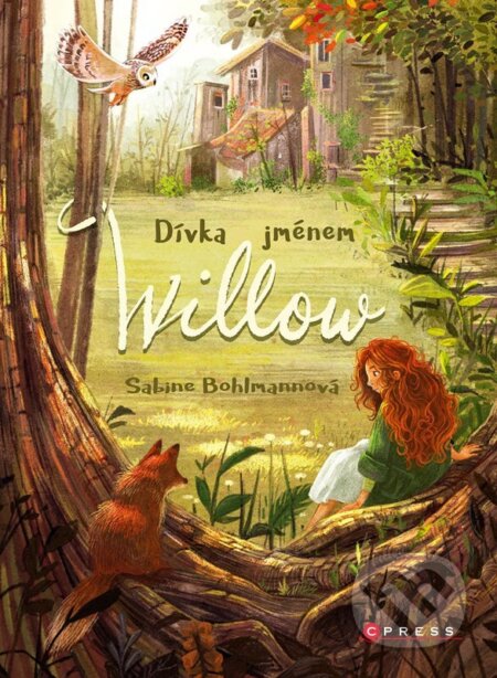 Kniha: Dívka jménem Willow (Sabine Bohlmann). CPRESS, 2026 Kniha: Dívka jménem Willow (Sabine Bohlmann). CPRESS, 2026