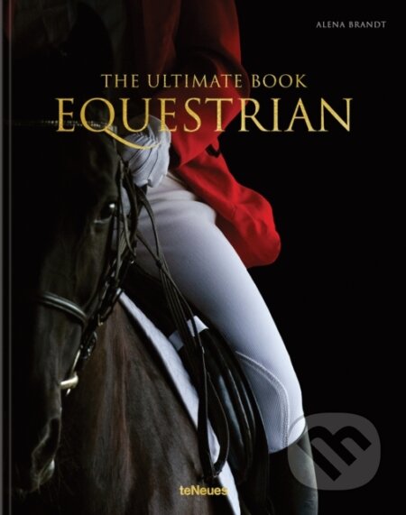 Kniha: Equestrian (Alena Brandt). teNeues Publishing, 2026 Kniha: Equestrian (Alena Brandt). teNeues Publishing, 2026