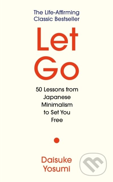 Kniha: Let Go (Daisuke Yosumi). Atlantic Books, 2026 Kniha: Let Go (Daisuke Yosumi). Atlantic Books, 2026