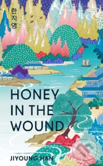 Kniha: Honey in the Wound (Jiyoung Han). Bonnier Books, 2026 Kniha: Honey in the Wound (Jiyoung Han). Bonnier Books, 2026