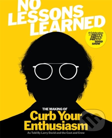 Kniha: No Lessons Learned (Larry David). Bonnier Books, 2025 Kniha: No Lessons Learned (Larry David). Bonnier Books, 2025